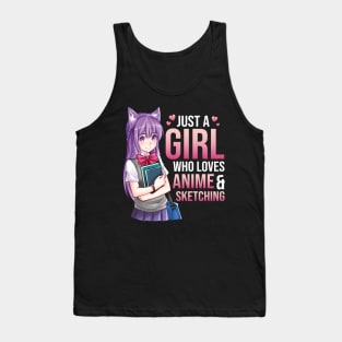 Just A Girl Who Loves Anime & Sketching Kawaii Tank Top